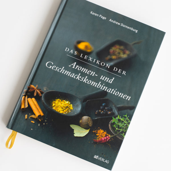 Das Lexikon der Aromen- und Geschmackskombinationen