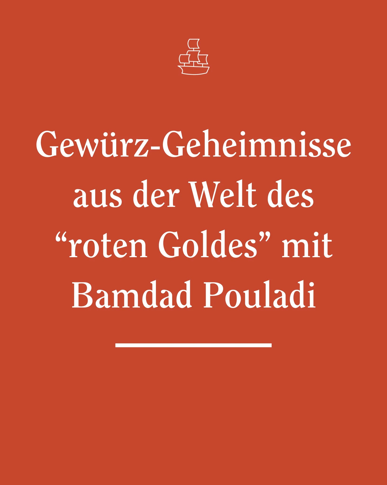 Gewürzgeheimnisse aus der Welt des “roten Goldes” mit Bamdad Pouladi
