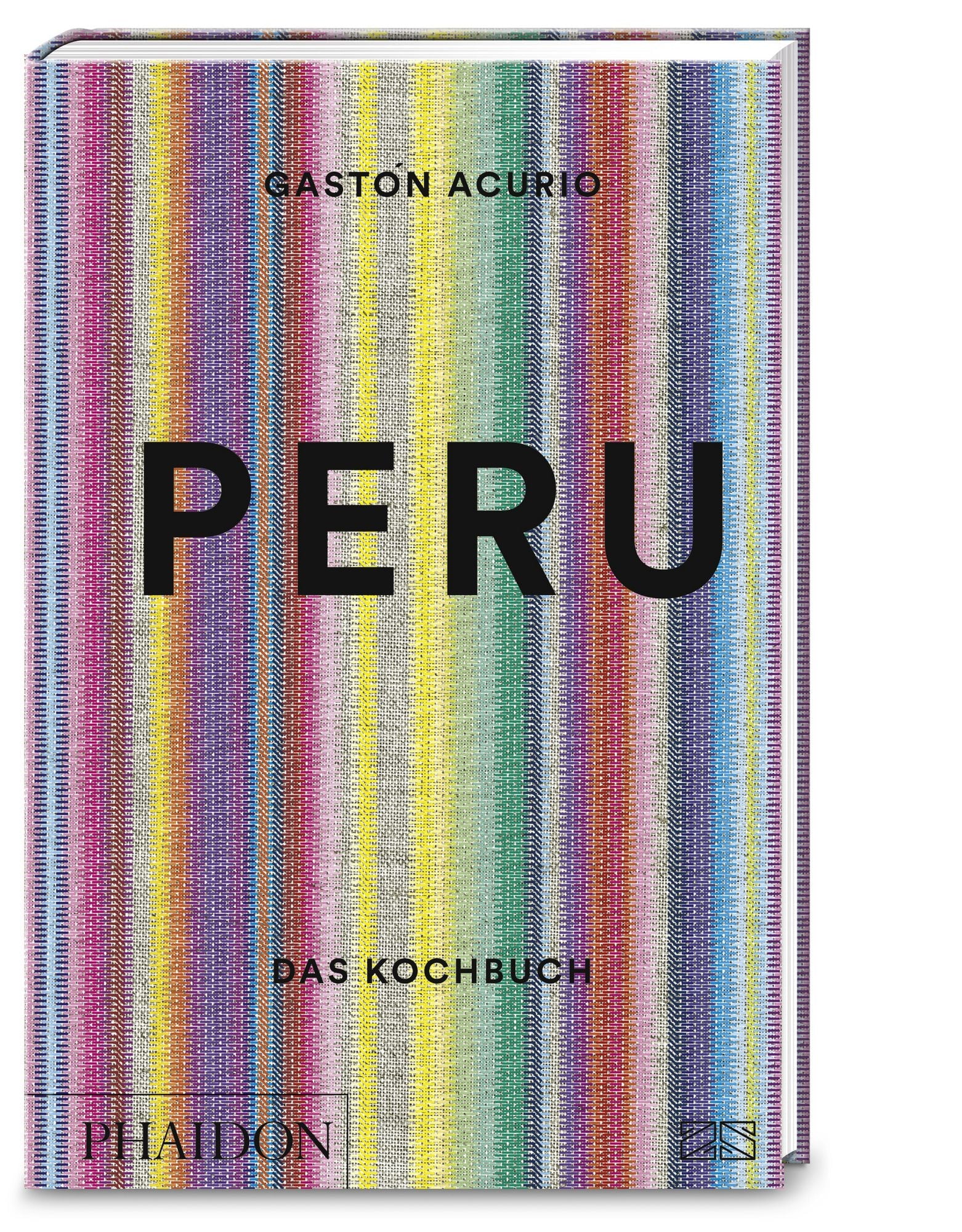 Peru – Das Kochbuch von Gastón Acurio mit 500 authentischen Rezepten der peruanischen Küche